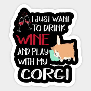 I Want Just Want To Drink Wine (131) Sticker